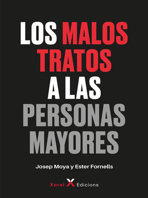 cover image of Los malos tratos a las personas mayores